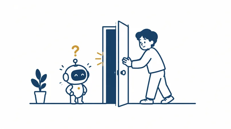 開いた扉の前で、はてなマークを浮かべて固まって待つ小さなロボットと、扉に手をかける人の絵